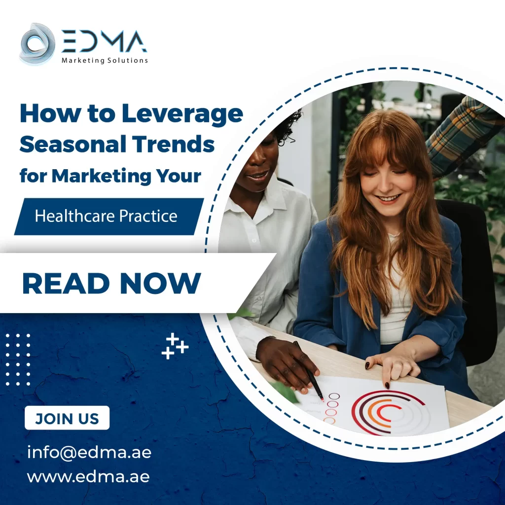 How to Leverage Seasonal Trends for Marketing Your Healthcare Practice